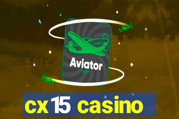 cx15 casino